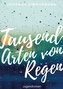 Tausend Arten von Regen