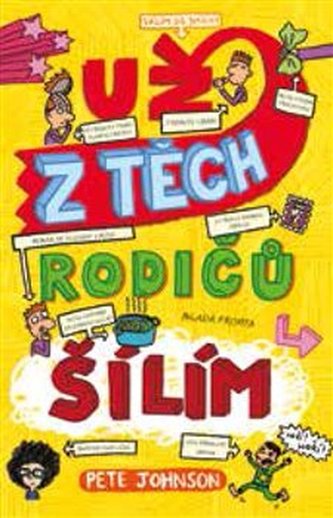 Už z těch rodičů šílím