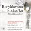Recyklovaná kuchařka Jitky Rákosníkové