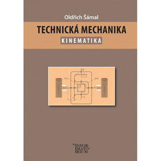 Technická mechanika Kinematika Technická mechanika Kinematika