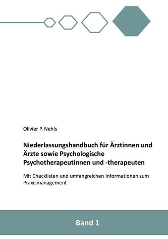 Niederlassungshandbuch für Ärztinnen und Ärzte sowie Psychologische Psychotherapeutinnen und Psychotherapeuten