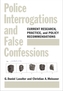 Police Interrogations and False Confessions