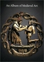 An Album of Medieval Art
