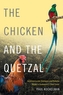 The Chicken and the Quetzal