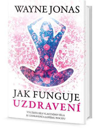 Jak funguje uzdravení