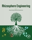 Rhizosphere Engineering