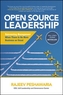 Open Source Leadership: Reinventing Management When There's No More Business as Usual