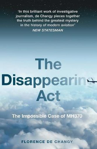 The Disappearing Act : The Impossible Case of Mh370