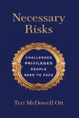 Necessary Risks