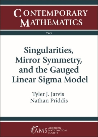 Singularities, Mirror Symmetry, and the Gauged Linear Sigma Model