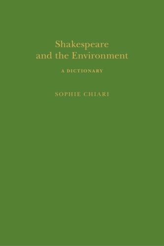 Shakespeare and the Environment: A Dictionary