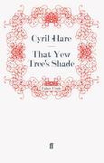 That Yew Tree's Shade