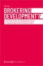 Brokering Development?