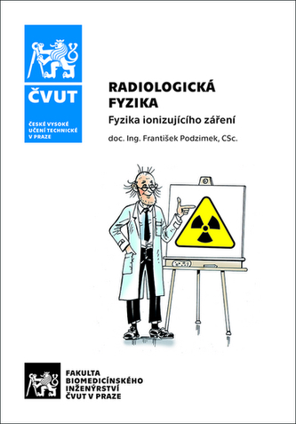 Radiologická fyzika - Fyzika ionizujícího záření