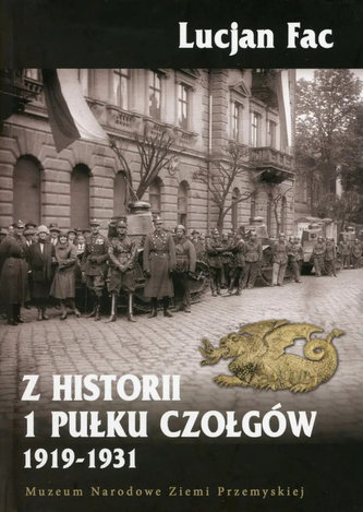 Z Historii 1 Pułku Czołgów