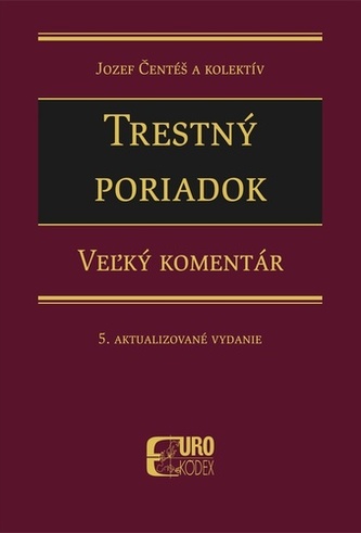 Trestný poriadok - Veľký komentár  (5. aktualizované vydanie)