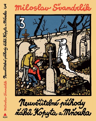 Neuvěřitelné příhody žáků Kopyta a Mňouka 3.