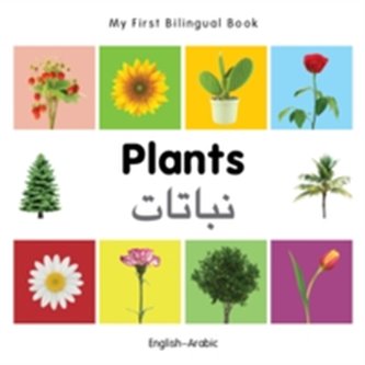 My First Bilingual Book - Plants - English-arabic