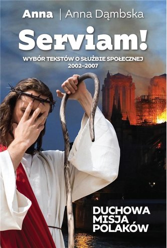 Serviam Duchowa misja Polaków