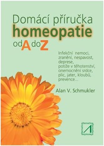 Domácí příručka homeopatie od A do Z