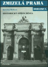 Zmizelá Praha Dodatky I.