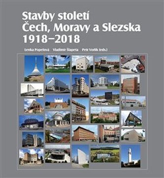Stavby století Čech, Moravy a Slezska 1918 - 2018