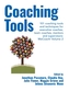 Coaching Tools: 101 coaching tools and techniques for executive coaches, team coaches, mentors and supervisors: WeCoach!