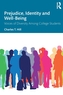 Prejudice, Identity and Well-Being