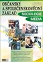 Občanský a společenskovědní základ - Sociologie Média