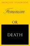 Feminism or Death