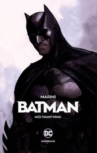 Batman - Můj Temný princ Batman - Můj Temný princ