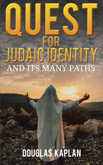 QUEST FOR JUDAIC IDENTITY QUEST FOR JUDAIC IDENTITY