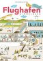 Das Flughafen Wimmelbuch