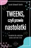 Tweens, czyli prawie nastolatki