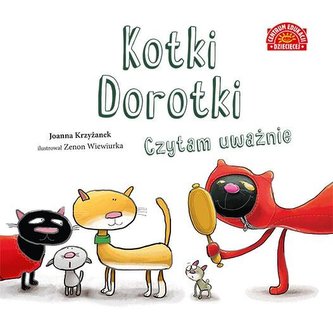 Kotki Dorotki Czytam uważnie Kotki Dorotki Czytam uważnie