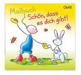 Oups Malbuch - Schön, dass es dich gibt