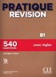 Pratique Révision - Niveau B1 - Livre + Corrigés + Audio téléchargeable