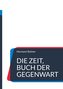 Die Zeit, Buch der Gegenwart