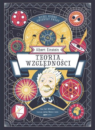 Myśli które zmieniły świat Albert Einstein Teoria względności Myśli które zmieniły świat Albert Einstein Teoria względności