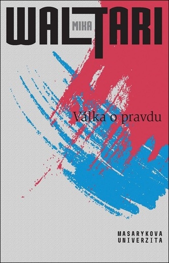 Válka o pravdu - Pravda o Estonsku, Lotyšsku a Litvě