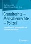 Grundrechte - Menschenrechte - Polizei