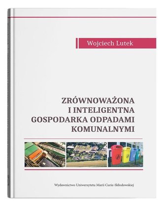 Zrównoważona i inteligentna gospodarka odpadami komunalnymi