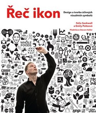 Řeč ikon - Design a tvorba účinných vizuálních symbolů Řeč ikon - Design a tvorba účinných vizuálních symbolů