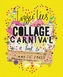 Collage Carnival