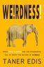 Weirdness!