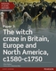 Edexcel A Level History, Paper 3: The witch craze in Britain, Europe and North America c1580-c1750 Student Book + Active
