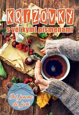 Krížovky s veľkými písmenami Od jesene do jari