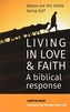 Living in Love and Faith: A biblical response