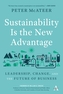 Sustainability Is the New Advantage