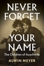Never Forget Your Name